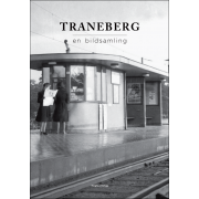 Traneberg - En bildsamling